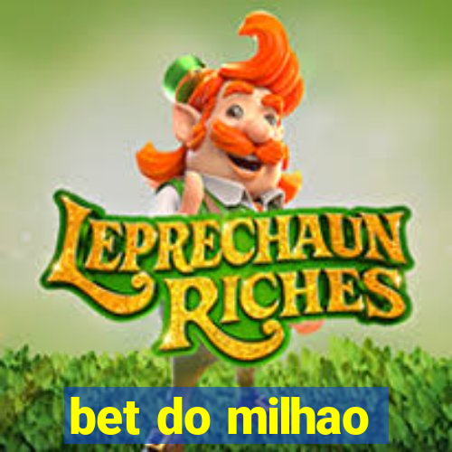 bet do milhao